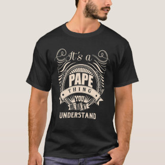 T-shirt C'est PAPE que vous ne comprendriez pas Cadeaux T