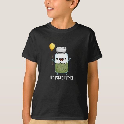 T-shirt C'est Party Thyme Funny Herb Pun Dark BG (Devant)