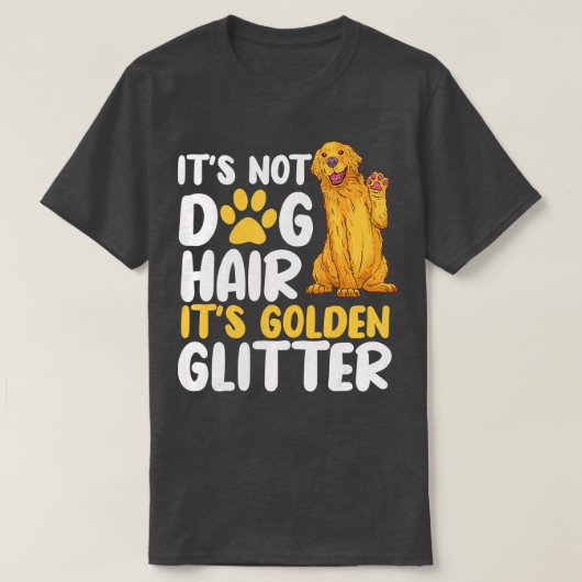 T-shirt C'Est Pas Chien Cheveux Son Chien D'Or Rétrificate (Design devant)