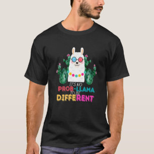 T-shirt C'est Pas De Prob Llama D'être Différent Llama Aut