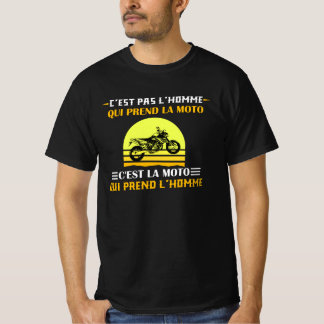 T-shirt C'est pas l'homme moto cadeau motard message