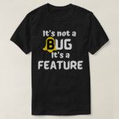 T-shirt C'est pas un bug c'est un programmeur de fonctionn (Design devant)