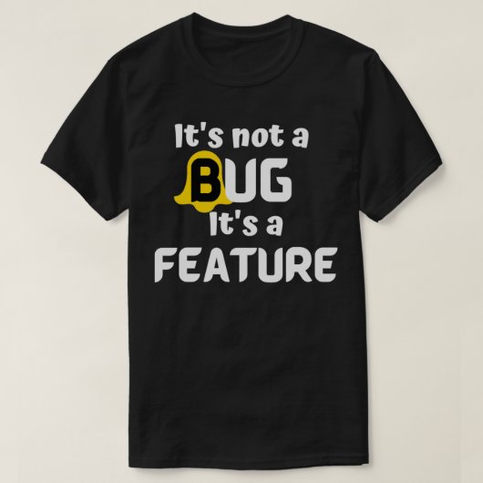 T-shirt C'est pas un bug c'est un programmeur de fonctionn (Design devant)