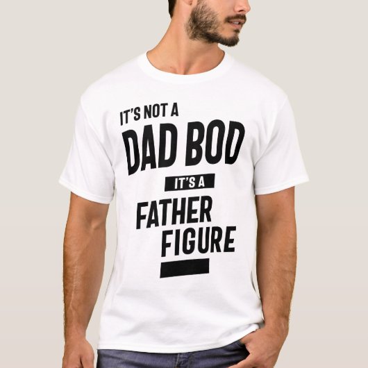 T-shirt C'est pas un papa Bod c'est un père Fête des pères (Devant)