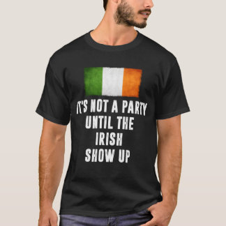 T-shirt C'est pas une fête tant que les Irlandais ne sont