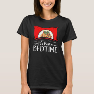 T-shirt C'est Pâtes au coucher u2013 pâtes alimentaires