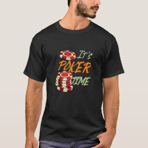 T-shirt C'est Poker Time Poker Player