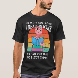 T-shirt C'est pourquoi je lis des livres haïssent les gens