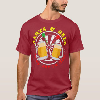 T-shirt C'Est Pourquoi Je Suis Ici Joueur De fléchettes Bi