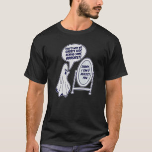 T-shirt C'Est Pourquoi Nous Fantômes Cachés Derrière Un Bo
