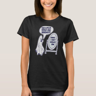 T-shirt C'Est Pourquoi Nous Fantômes Cachés Derrière Un Bo