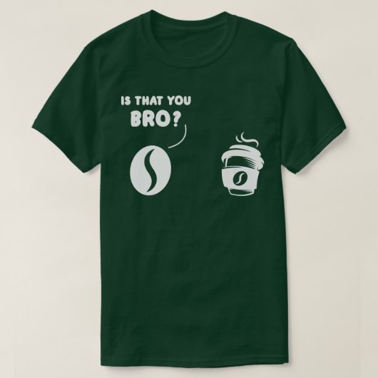 T-shirt C'Est Que Vous Bro Café Bean Et Café Prem (Design devant)