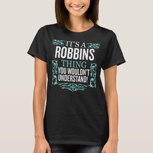 T-shirt C'est Robbins que tu ne comprendrais pas M drôle (Devant)