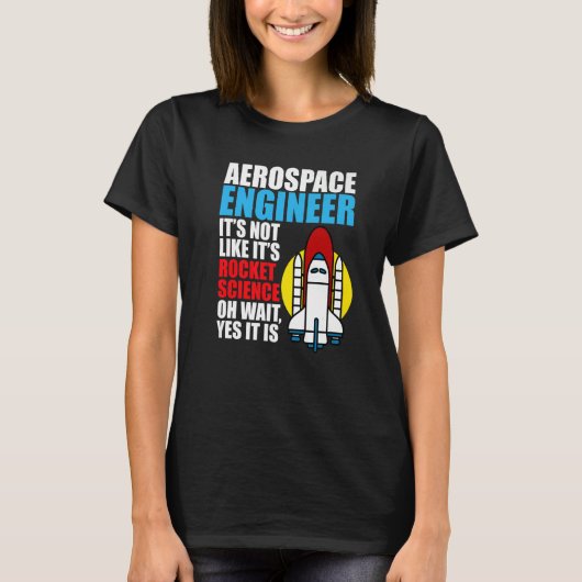 T-shirt C'est Rocket Science Aerospace Engineer Engineerin (Devant)