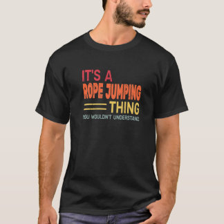 T-shirt c'est Rope Jumping Thing pour l'entraînement retro