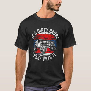 T-shirt C'est sale parce que je joue avec - Vintage Off Ro