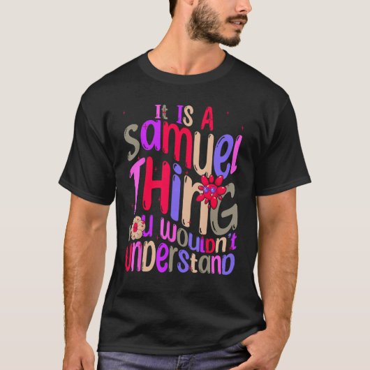 T-shirt C'est Samuel que tu ne comprendrais pas Super (Devant)