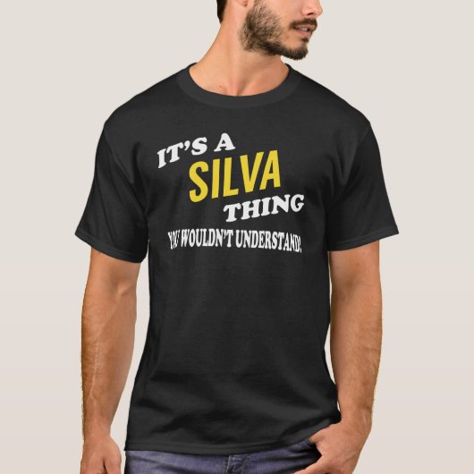 T-shirt C'est SILVA Thing You Wouldn't Understand (Devant)