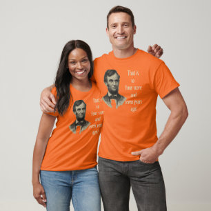 T-shirt C'est tellement quatre scores et il y a de sept