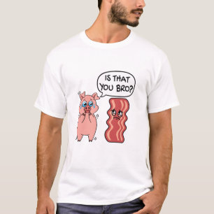 T-shirt C'Est Toi Bro ?  Bacon cochon