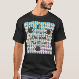 T-shirt C'Est Toujours Le Temps Du Thé - Motif D'Aquarelle