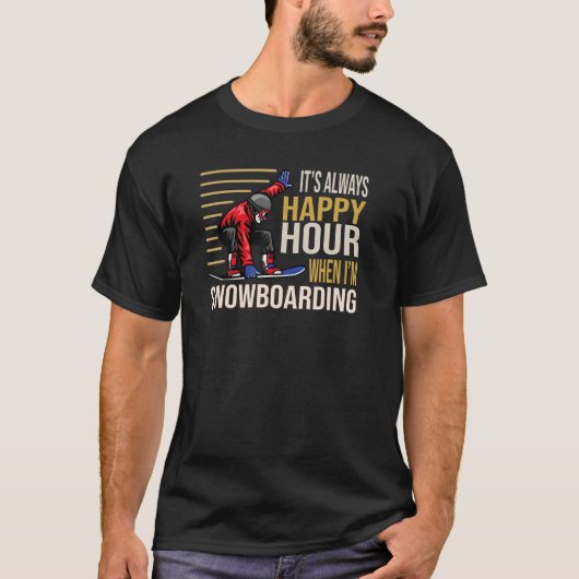 T-shirt C'est toujours une Happy Hour quand je suis Snowbo (Devant)