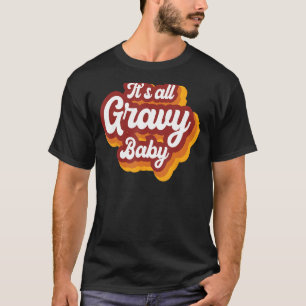 T-shirt C'est tout de la sauce bébé Merci Reconnaissant Et