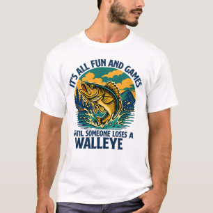 T-shirt C'est tout plaisir et jeux jusqu'à ce que quelqu'u