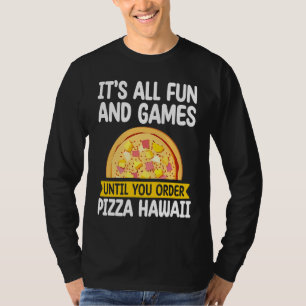 T-shirt C'est tout plaisir et jeux Pizza Hawaii Hater Pizz