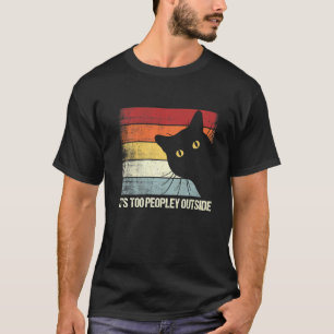 T-shirt C'est Trop Peuplé Dehors Chat Introverti Chats