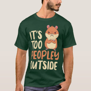 T-shirt C'est trop populaire en dehors du Cute Hamster Lov