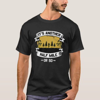 T-shirt C'est un autre demi-kilomètre.