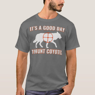 T-shirt C'est un bon jour pour chasser les Coyotes drôle Y