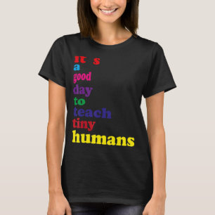 T-shirt c'est un bon jour pour enseigner aux petits humain
