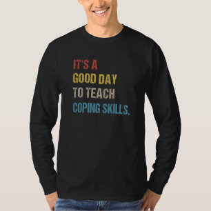 T-shirt C'est un bon jour pour enseigner des compétences d