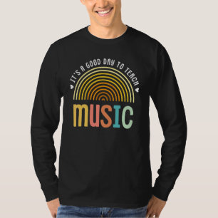 T-shirt C'est un bon jour pour enseigner professeur de mus