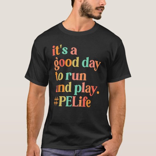 T-shirt C'est un bon jour pour faire courir PE professeur  (Devant)