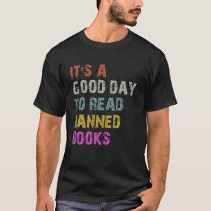 T-shirt C'est un bon jour pour lire des livres interdits