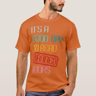 T-shirt C'est un bon jour pour lire des livres interdits,