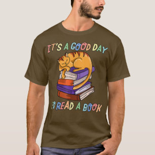 T-shirt C'est un bon jour pour lire un chat et un auteur d