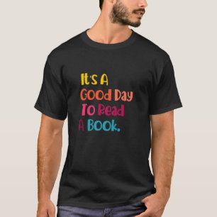 T-shirt C'est un bon jour pour lire un livre amusant livre