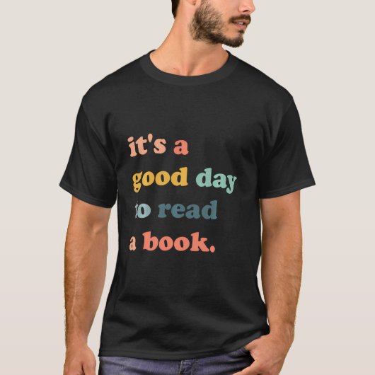 T-shirt C'Est Un Bon Jour Pour Lire Un Livre Loisirs Bibli (Devant)