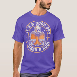 T-shirt C'Est Un Bon Jour Pour Lire Un Livre Skeleton Read