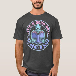 T-shirt C'Est Un Bon Jour Pour Lire Un Livre Skeleton Read