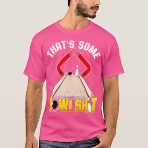 T-shirt C'Est Un Bowlshit Bowling Drôle