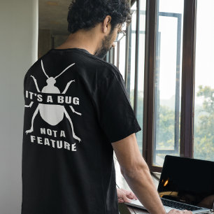 T-shirt C'est un bug, pas une fonctionnalité amusant burea