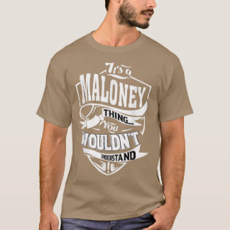 T-shirt C'est un cadeau de quelque chose de MALONEY
