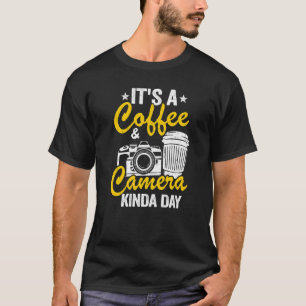 T-shirt C'est un café et une caméra Kinda Day Photographie