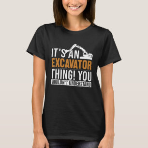 T-shirt C'est un chargeur d'excavateur de traction de la b