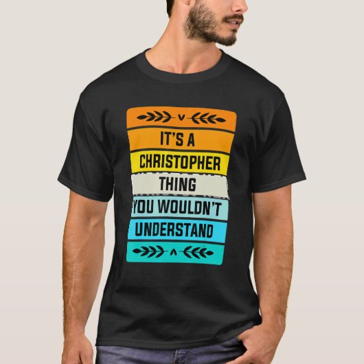 T-shirt C'est un Christopher que tu ne comprendrais pas (Devant)